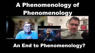 Phenomenology of Phenomenology An End to Phenomenology [upl. by Scutt468]