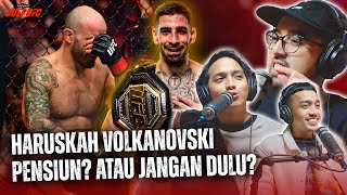 VOLKANOVSKI PENSIUN ATAU JANGAN DULU podcastduelufc 23 [upl. by Holton570]