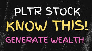 PLTR STOCK KNOW THIS GENERATE WEALTH [upl. by Durham]