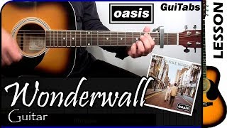 How to play WONDERWALL  Oasis 🇬🇧  GUITAR Lesson 🎸  GuiTabs 087 [upl. by Ynned126]