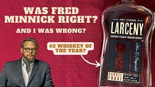 The 2 Whiskey of 2023  Larceny Barrel Proof C923 Revisit and Review [upl. by Chainey]