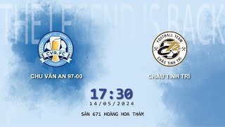 FullMatch 18 Chu Văn An 9700 amp Châu Tinh Trì  Sân 671 Hoàng Hoa Thám [upl. by Akoek]