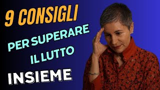 COME SUPERARE IL LUTTO OLTRE IL DOLORE DELLA PERDITA [upl. by Enitsirhc]