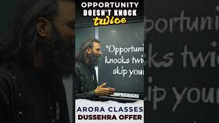 Opportunity doesnt knock twice a informative video by RK Arora Sir [upl. by Anerrol]