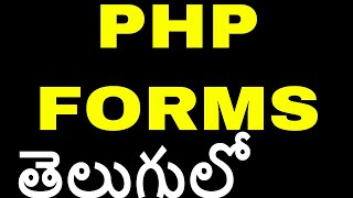 PHP Forms in Telugu  Kotha Abhishek [upl. by Ulrich]