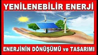 YENİLENEBİLİR ENERJİ NEDİR ve YENİLENEBİLİR ENERJİ KAYNAKLARI NELERDİR  Teknoloji Tasarım [upl. by Pet]