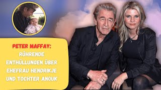 Peter Maffay Rührende Enthüllungen über Ehefrau Hendrikje und Tochter Anouk [upl. by Dalton]