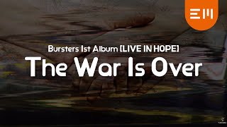 BURSTERS 버스터즈The War Is Overofficial audio [upl. by Ilecara]