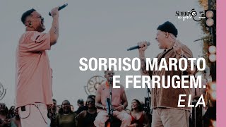 Ela  Sorriso Maroto Ferrugem Sorriso Eu Gosto No Pagode [upl. by Acireit40]