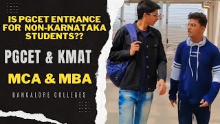 is PGCET Entrance for Nonkarnataka studentsKMAT EntranceMCAMBAtop Colleges in Bangalore [upl. by Roselyn841]