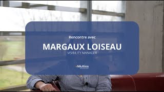 Découvrez Margaux Loiseau notre Visibility Manager [upl. by Eissoj]