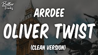 ArrDee  Oliver Twist Clean 🔥 Oliver Twist Clean [upl. by Nylessej]