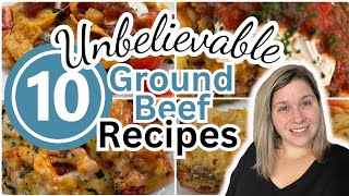 10 UNBELIEVABLE Ground Beef recipes YOU will WANT on REPEAT Quick amp Easy Dinner Ideas [upl. by Giffard]