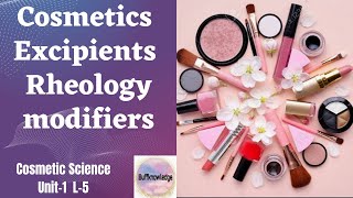 Rheology Modifiers  Cosmeceutical Excipients  Cosmetic Science  Unit1 L5 [upl. by Tung767]