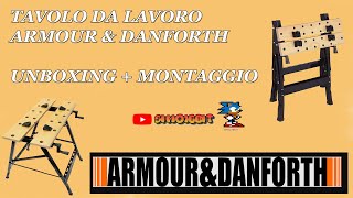 Armour and Danforth TAVOLO da LAVORO Costruiamolo insieme Unboxing e montaggio faidate [upl. by Yrffoeg41]