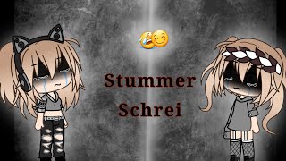 Stummer SchreiGlmv Gacha lifeDeutsch [upl. by Hamal]