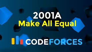 2001A  Make All Equal  Codeforces Round 967 Div 2  Implementation  Codeatic [upl. by Petronia]