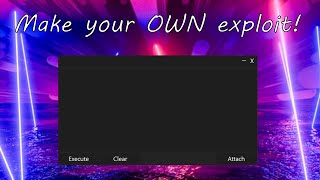 How to make your OWN Roblox exploit  LEVEL 6  EASYEXPLOITS API [upl. by Killion]