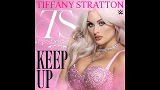 Tiffany Stratton  Keep Up Entrance Theme [upl. by Anirdnaxela]