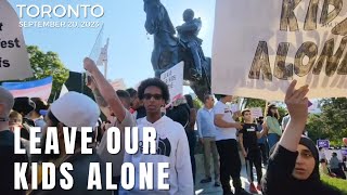 Leave our kids alone  Toronto Protest  1 Million March 4 Children [upl. by Ennagem]