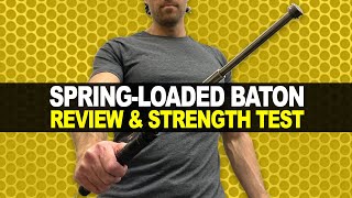 SpringLoaded Baton Review amp Strength Test [upl. by Nesahc]