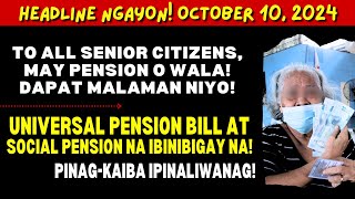 📣 ALL SENIOR CITIZENS MAY PENSION O WALA UNIVERSAL PENSION BILL AT SOCIAL PENSION ANO PAGKAKAIBA [upl. by Cony243]