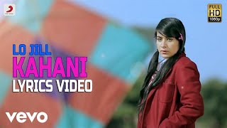 Kahani  Lyrics Video  Lo Jill [upl. by Downey]