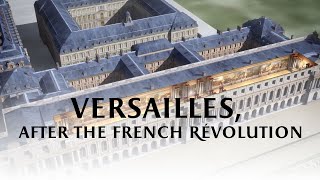 Versailles after the French Revolution [upl. by Winchell236]