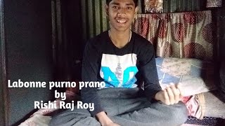 Labonne purno prano by Rishi Raj Roy [upl. by Alexandro]