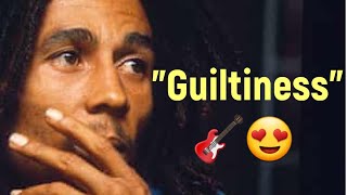 quotGuiltinessquot  Bob Marley  Laidback Guitar Cover of quotEXODUSquot Album [upl. by Annalla908]