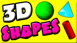 Learn 3D SHAPES for Kids A Math for Children Learning Video [upl. by Rawdan]