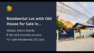 Residential Lot with Old House for Sale in Makati  near BGC [upl. by Chally155]