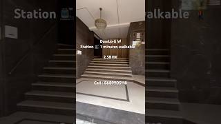 25BHK Dombivli station 1 minute walkable distance  call  8689905118 [upl. by Julia899]