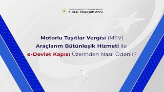 Motorlu Taşıtlar Vergisi MTV eDevlet Kapısı Üzerinden Nasıl Ödenir [upl. by Wyndham]