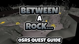 OSRS  Between A Rock Quest Guide Ironman Friendly [upl. by Male]