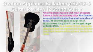 Ovation Applause Balladeer AB24125 Guitar Review 12 String Guitar [upl. by Ttik]