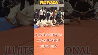 JU JITSU NE WAZA  JU JITSU NATIONAL CHAMPIONSHIP DEHRADUN UTTRAKHAND 2024  shorts jujitsu [upl. by Fatimah25]