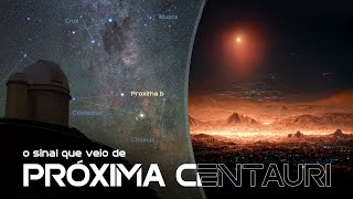 Proxima Centauri b O INTRIGANTE SINAL que chegou do sistema estelar mais perto do Sol [upl. by Marlee316]