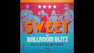 Sweet  The Ballroom Blitz [upl. by Winne412]