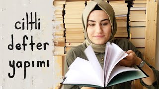 CİLTLİ DEFTER YAPIMI  Ciltli Defter Nasıl Yapılır [upl. by Mota]