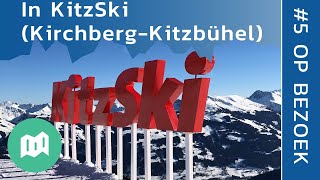 In het skigebied KitzSki Kirchberg  Kitzbühel  Op bezoek 5 [upl. by Ardnossak]