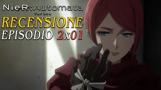 NIER AUTOMATA Ver11a 2x01  RECENSIONE EPISODIO Spoiler [upl. by Babara]