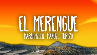 Marshmello Manuel Turizo  El Merengue [upl. by Hector]