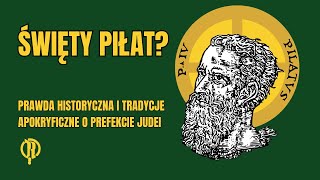 Święty Piłat Prawda historyczna i tradycje apokryficzne o prefekcie Judei [upl. by Ymma861]