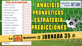 🔥 LA QUINIELA JORNADA 35 ✅ PRONOSTICOS de esta semana [upl. by Leugim]