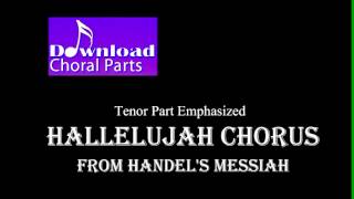 Hallelujah Chorus  Handel Tenor Part Emphasized [upl. by Allan]