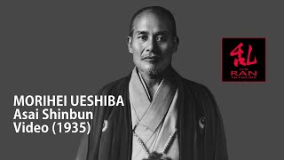 Morihei Ueshiba  Asahi Shinbun Video 1935 [upl. by Rosemary]