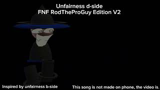 Unfairness dside FNF RodTheProGuy Edition V2 [upl. by Yleak]