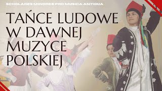 Tańce ludowe w dawnej muzyce polskiej [upl. by Rede349]