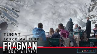 Force Majeure  Turist  Fragman Türkçe Altyazı [upl. by Drannel]